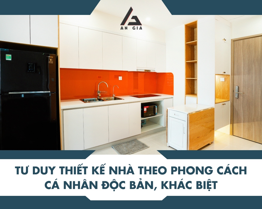 Tư duy thiết kế nhà theo phong cách cá nhân độc bản, khác biệt